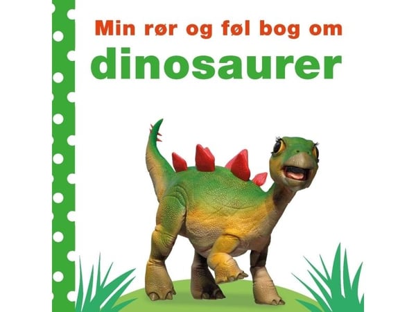Min rör och känn-bok om - dinosaurier | Dawn Sirett | Språk: Danska
