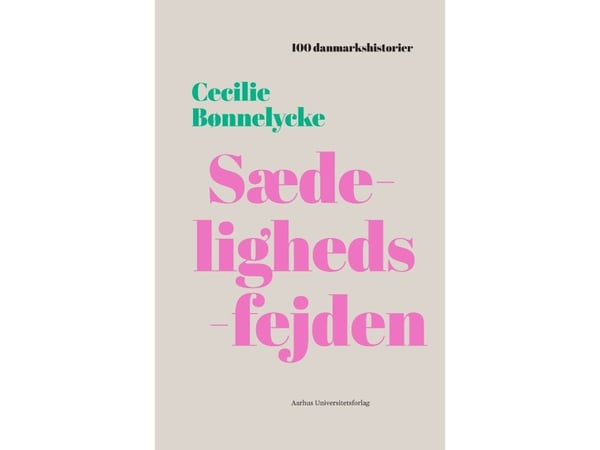 Sædelighetsfeiden | Cecilie Bønnelycke | Språk: Dansk