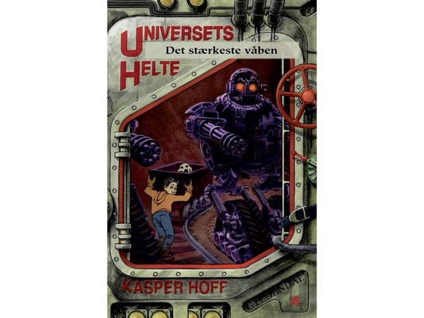 Universets helter 4 - Det sterkeste våpenet | Kasper Hoff | Språk: Dansk