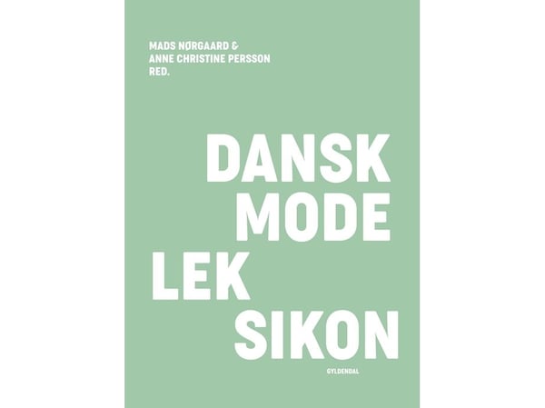 Dansk moteleksikon – mint | Mads Nørgaard; Anne Christine Persson | Språk: Dansk