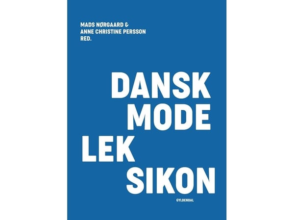Dansk modeleksikon - blå | Mads Nørgaard; Anne Christine Persson | Språk: Dansk