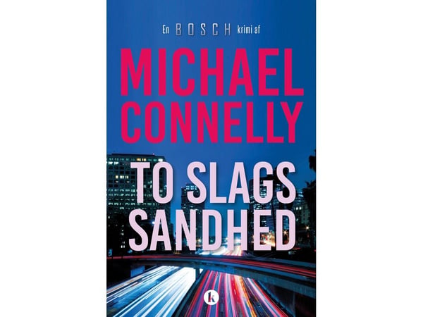 To slags sannhet | Michael Connelly | Språk: Dansk