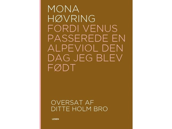 Därför passerade Venus en alpvial den dag jag föddes | Mona Høvring | Språk: Danska
