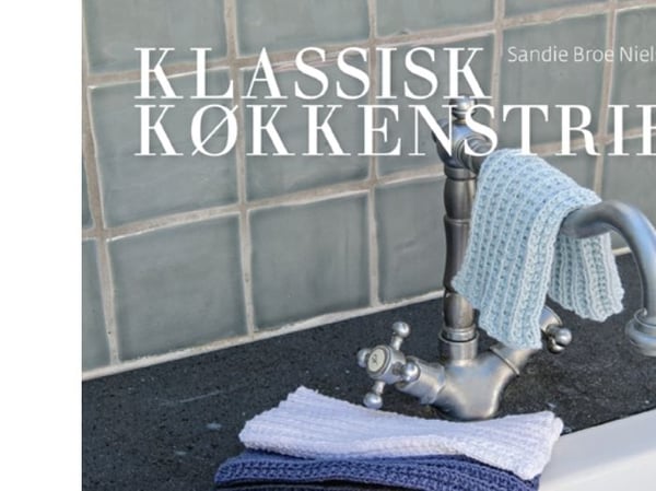 Klassisk kjøkkenstrikk | Sandie Broe Nielsen | Språk: Dansk