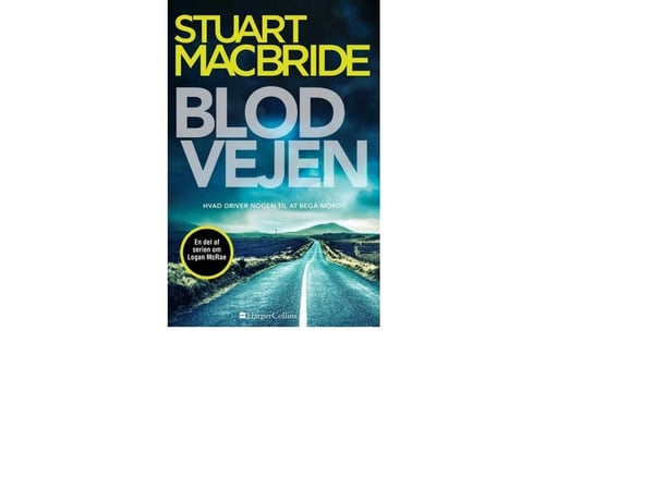 Blodvägen | Stuart MacBride | Språk: Danska