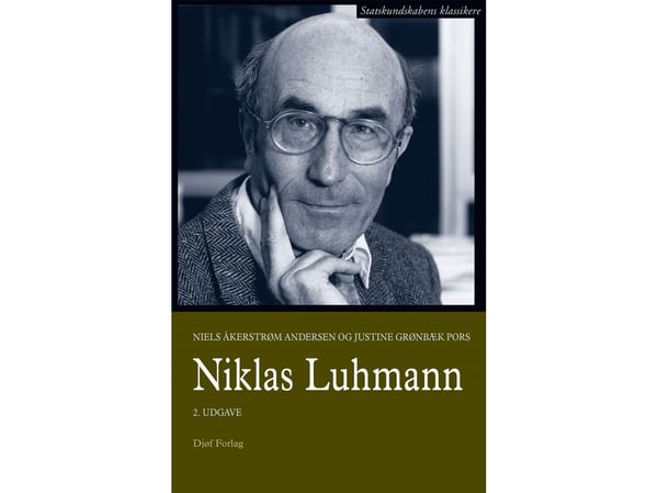 Niklas Luhmann | Justine Grønbæk Pors & Niels Åkerstrøm Andersen | Språk: Dansk