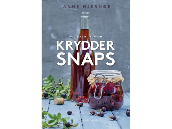 Politikens bok om kryddersnaps | Anne Hjernøe | Språk: Dansk