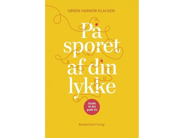 Onnellisuutesi jäljillä | Søren Harnow Klausen | Kieli: Tanska