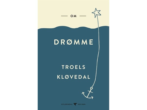 Unelmista | Troels Kløvedal | Kieli: Tanska