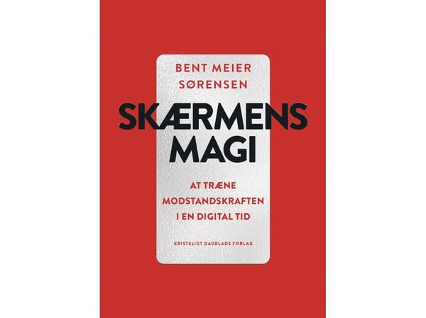 Skärmens magi | Bent Meier Sørensen | Språk: Danska