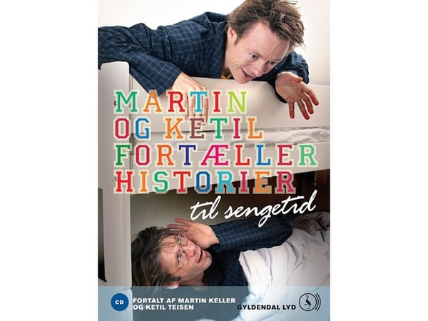 Martin og Ketil forteller historier til leggetid | Diverse forfattere | Språk: Dansk Martin og Ketil forteller historier til leggetid | Diverse forfattere | Språk: Dansk
