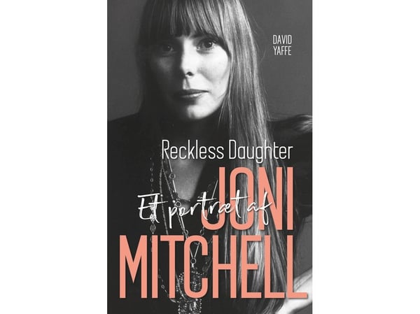 Joni Mitchell | David Yaffe | Språk: Dansk