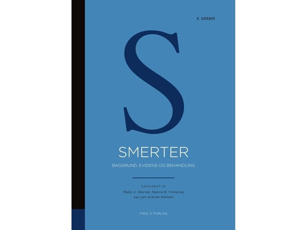 Smerter - 4. utgave | Mads U. Werner, Nanna B. Finnerup og Lars Arendt-Nielsen (red.) | Språk: Dansk