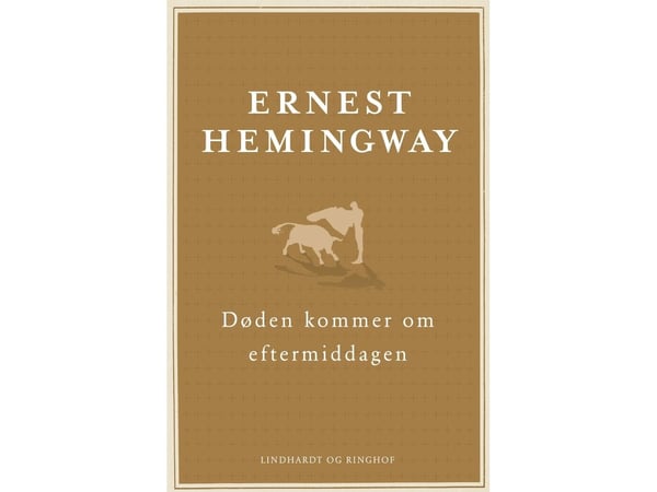Döden kommer om eftermiddagen | Ernest Hemingway | Språk: Danska