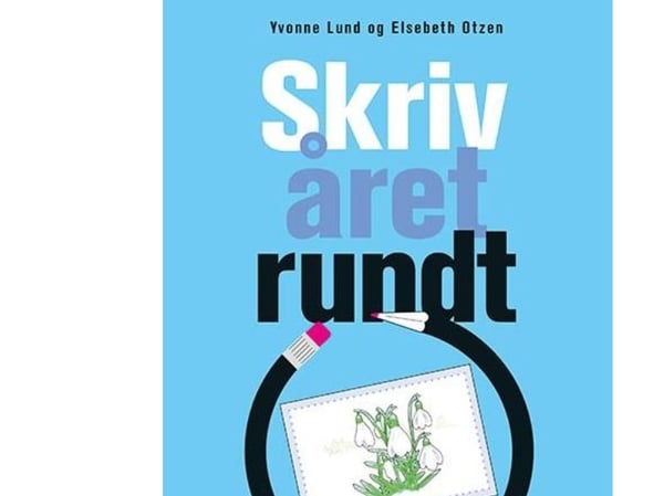 Skriv året rundt. Januar–februar–mars (5 stk.) | Elsebeth Otzen;Yvonne Lund | Språk: Dansk