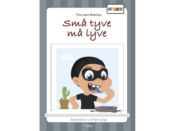 Små tyver må lyve | Trine Løve Østerbye | Språk: Dansk