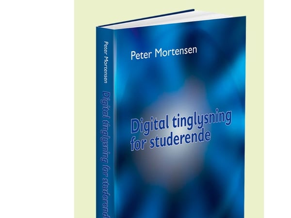 Digital tinglysing for studenter | Peter Mortensen | Språk: Dansk