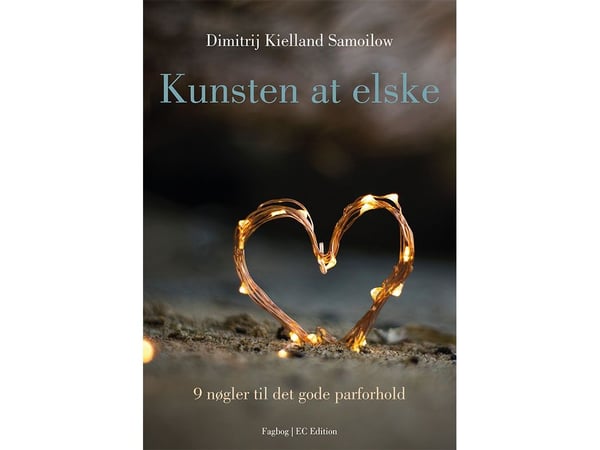Kunsten å elske | Dimitrij Kielland Samoilow | Språk: Dansk