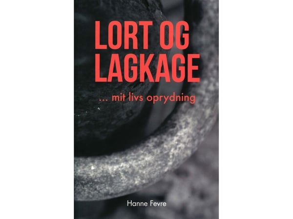 Dritt og kake | Hanne Fevre | Språk: Dansk