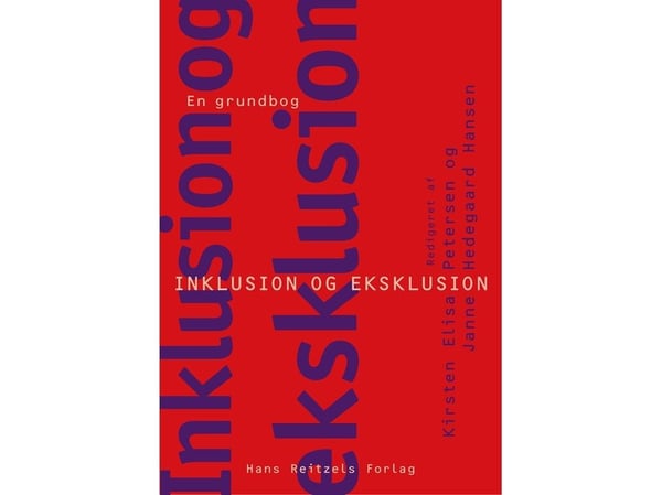 Inkludering og ekskludering – en grunnbok | Susan Tetler; Søren Langager; Bent Madsen; Frank Ebsen; Henrik Skovlund; Janne Hedegaard Hansen; Kirste...