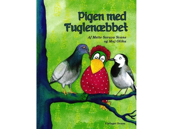 Jenta med fuglenebbet | Mette Soraya Svane | Språk: Dansk