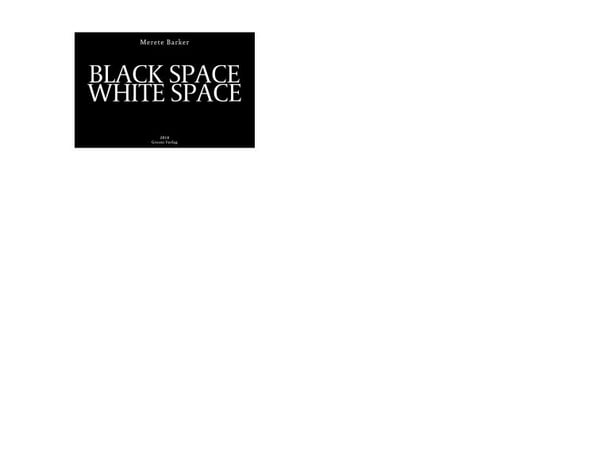 Black Space White Space | Merete Barker | Kieli: Tanska