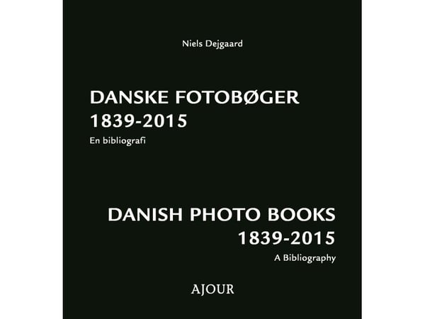 Danske fotobøker 1839-2015 | Niels Dejgaard | Språk: Dansk