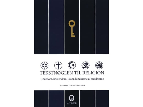 Tekstnøglen til religion | Michael Løhde Andersen | Kieli: Tanska