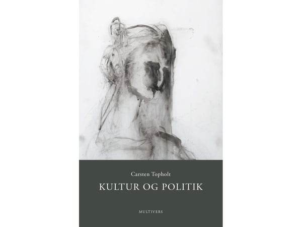 Kultur og politikk | Carsten Topholt | Språk: Dansk