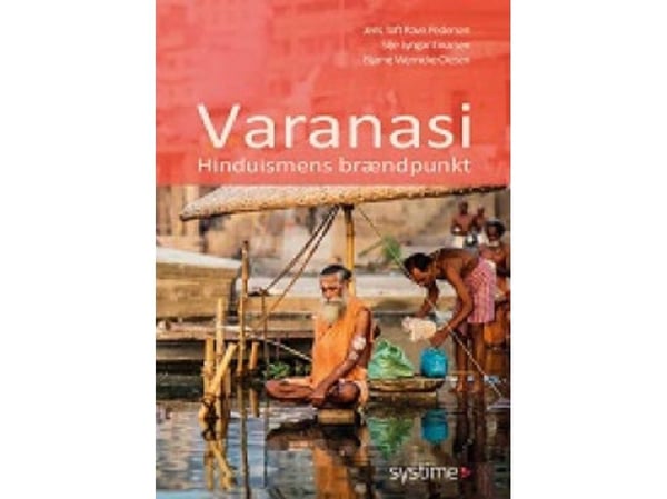 Varanasi | Bjarne Wernicke Olesen, Jens Toft Ravn Pedersen, Silje Lyngar Einarsen | Språk: Danska