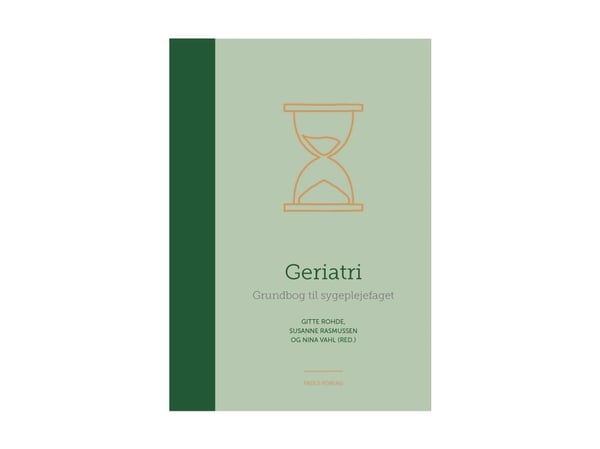 Geriatri | Gitte Rohde, Susanne Rasmussen og Nina Vahl (red.) | Språk: Dansk
