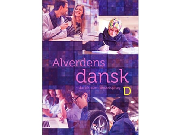 Dansk for alle - dansk som andrespråk. D-nivå | Hanne Milling; Anne Weile | Språk: Dansk