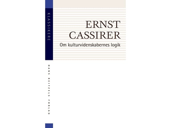 Om kulturvetenskapernas logik | Ernst Cassirer | Språk: Danska