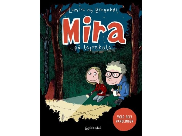 Mira på leirskole. Velg selv handlingen | Sabine Lemire | Språk: Dansk