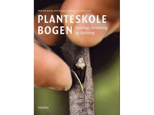 Planteskoleboken | Jens Thejsen, Erik N. Eriksen, Poul Erik Brander | Språk: Dansk Planteskoleboken | Jens Thejsen, Erik N. Eriksen, Poul Erik Brander | Språk: Dansk