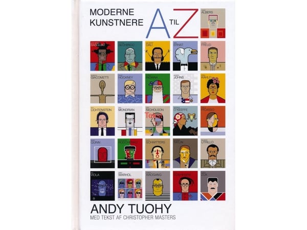 Moderne kunstnere A til Z | Tuohy, Andy | Språk: Dansk