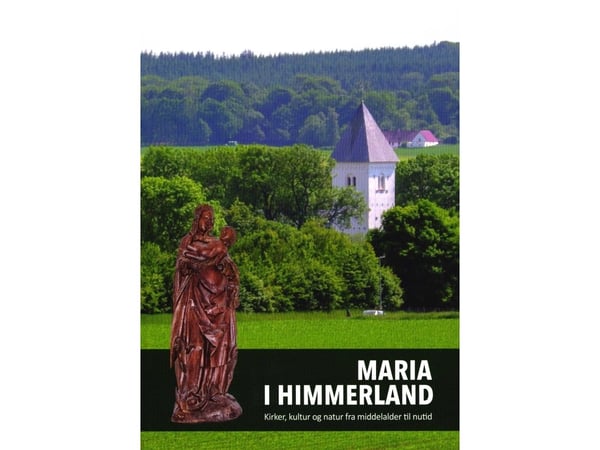 MARIA I HIMMERLAND | Redaksjon: Jens Aage Hansen | Språk: Dansk