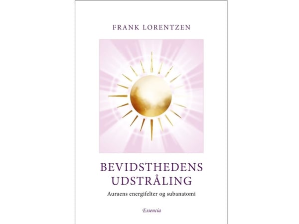 Tietoisuuden säteily | Frank Lorentzen | Kieli: Tanska
