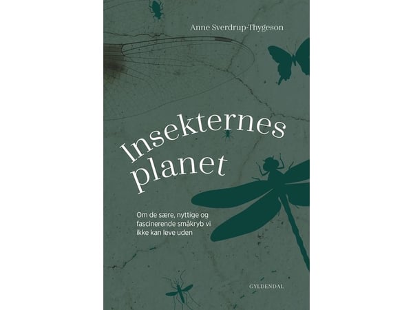 Insekternas planet | Anne Sverdrup-Thygeson | Språk: Danska