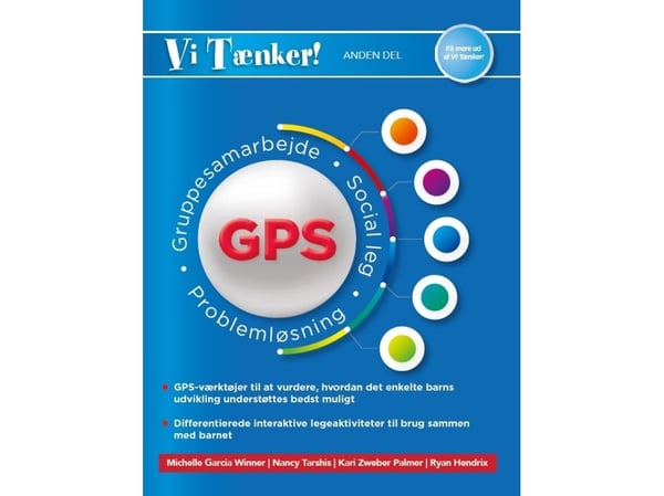 GPS - gruppesamarbeid, problemløsning, sosial læring | Michelle Winner m.fl. | Språk: Dansk