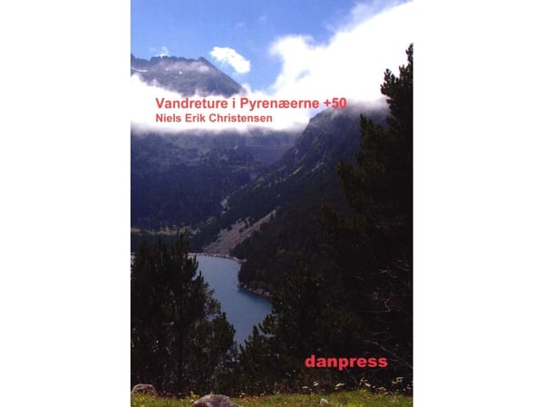 Turvandring i Pyreneene +50 | Niels Erik Christensen | Språk: Dansk