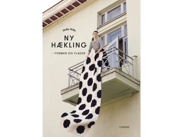 Ny hekling - Former og flater | Molla Mills | Språk: Dansk