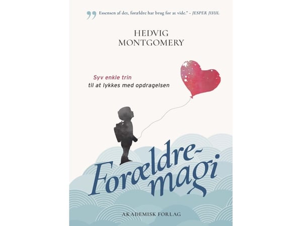 Vanhemmuuden taikaa | Hedvig Montgomery | Kieli: Tanska
