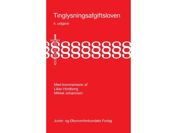 Tinglysningsavgiftsloven | Mikkel Johannsen og Lilian Hindborg | Språk: Dansk
