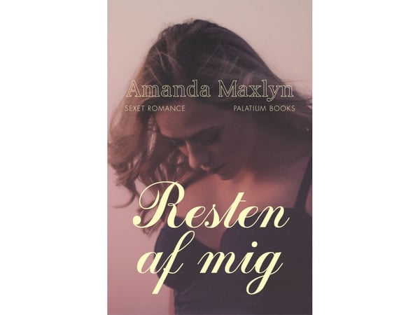 Loput minusta | Amanda Maxlyn | Kieli: Tanska