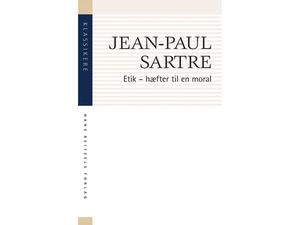 Etikk: hefter til en moral | Jean-Paul Sartre | Språk: Dansk