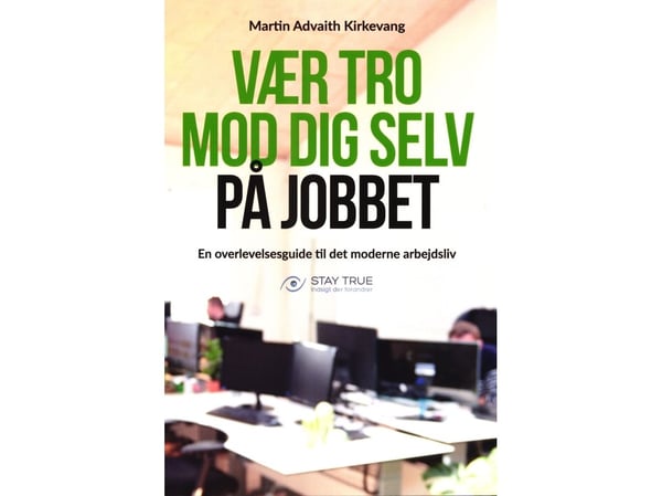 Var trogen mot dig själv på jobbet | Martin Advaith Kirkevang | Språk: Danska