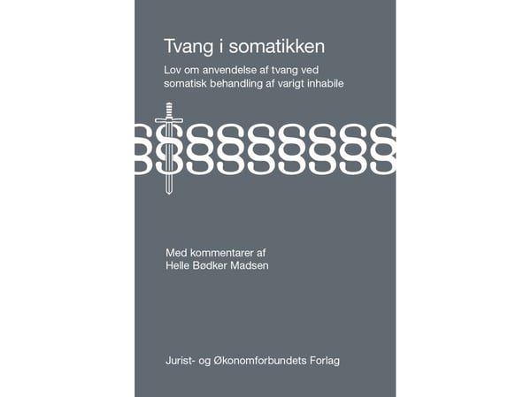 Lov om bruk av tvang | Helle Bødker Madsen | Språk: Dansk
