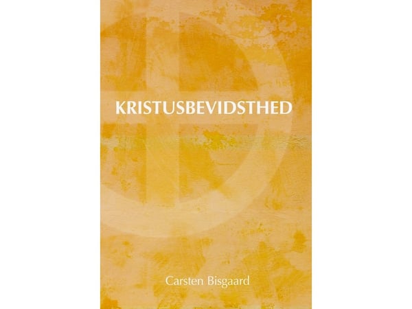 Kristusbevissthet | Carsten Bisgaard | Språk: Dansk