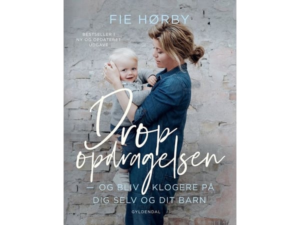 Slipp oppdragelsen | Fie Hørby | Språk: Dansk